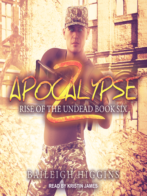 Title details for Apocalypse Z by Baileigh Higgins - Wait list
